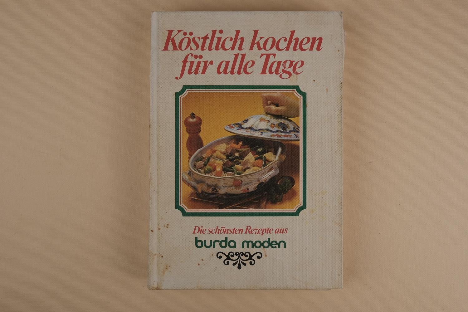 Kostlich kochen fur alle Tage